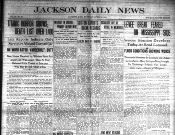 Jackson Daily News Coverage over the sinking of the Titanic.  (Newspapers mdah.state.ms.us)   